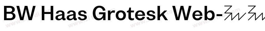 BW Haas Grotesk Web字体转换